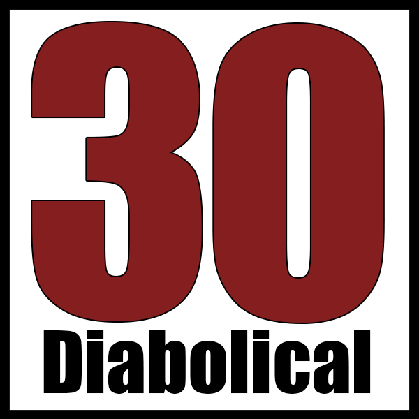 30 Minutes of Diabolical