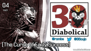 30MOD: V2|04 - The Curse of Early Success